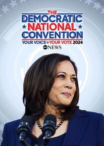 The Democratic National Convention - Your Voice/Your Vote 2024 Ne Zaman?'