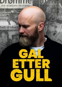 Gal etter gull Ne Zaman?'