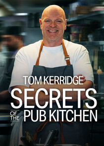 Tom Kerridge Secrets of the Pub Kitchen Ne Zaman?'