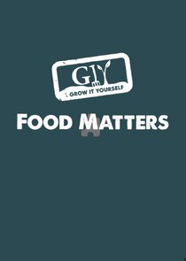 Food Matters Ne Zaman?'