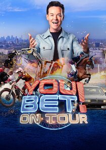 You Bet! On Tour Ne Zaman?'