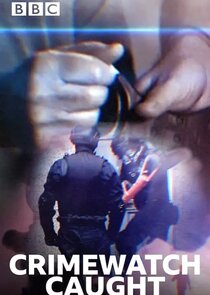 Crimewatch Caught Ne Zaman?'