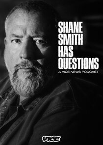 Shane Smith Has Questions Ne Zaman?'