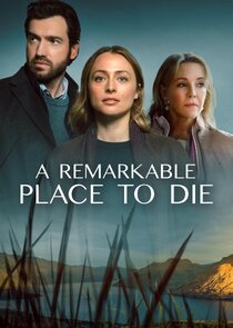 A Remarkable Place to Die Ne Zaman?'