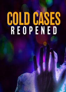 Cold Cases Reopened Ne Zaman?'