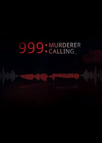 999 Murderer Calling Ne Zaman?'