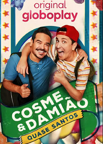 Cosme & Damião: Quase Santos Ne Zaman?'