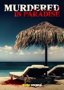 Murdered in Paradise Ne Zaman?'