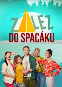 Zalez do spacáku Ne Zaman?'