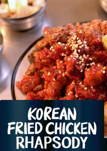 Korean Fried Chicken Rhapsody Ne Zaman?'