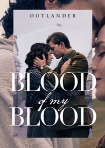 Outlander: Blood of My Blood Ne Zaman?'
