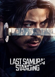 Last Samurai Standing Ne Zaman?'