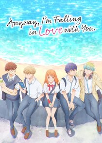 Anyway, I'm Falling in Love with You. Ne Zaman?'