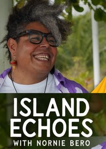 Island Echoes With Nornie Bero Ne Zaman?'