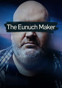 The Eunuch Maker Ne Zaman?'
