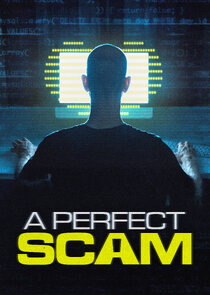 A Perfect Scam Ne Zaman?'