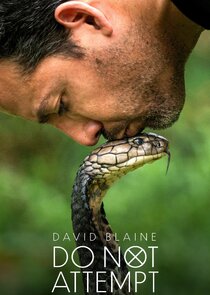 David Blaine Do Not Attempt Ne Zaman?'