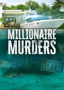Millionaire Murders Ne Zaman?'