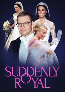 Suddenly royal Ne Zaman?'