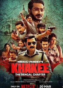 Khakee: The Bengal Chapter Ne Zaman?'