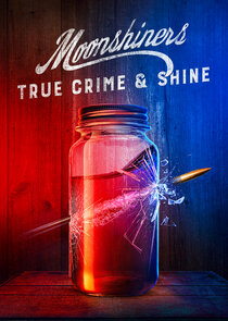 Moonshiners: True Crime & Shine Ne Zaman?'