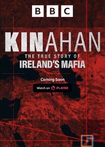 Kinahan: The True Story of Ireland's Mafia Ne Zaman?'