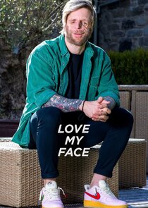 Love My Face Ne Zaman?'