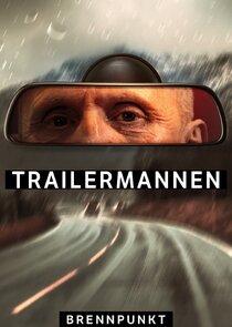 Brennpunkt: Trailermannen Ne Zaman?'