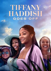 Tiffany Haddish Goes Off Ne Zaman?'