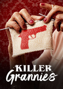 Killer Grannies Ne Zaman?'
