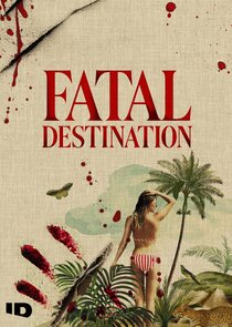 Fatal Destination Ne Zaman?'