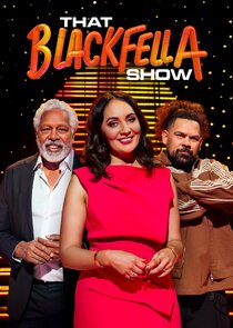 That Blackfella Show Ne Zaman?'