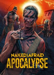 Naked and Afraid: Apocalypse Ne Zaman?'