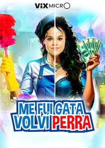 Me fui gata volví perra Ne Zaman?'