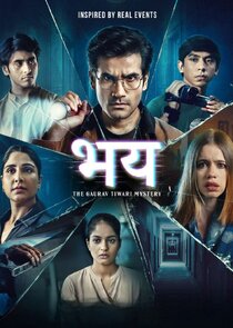 Bhay: The Gaurav Tiwari Mystery Ne Zaman?'
