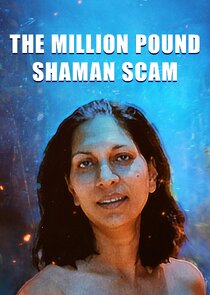 The Million Pound Shaman Scam Ne Zaman?'