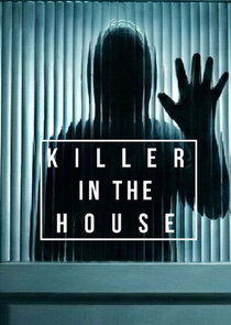 Killer In The House Ne Zaman?'