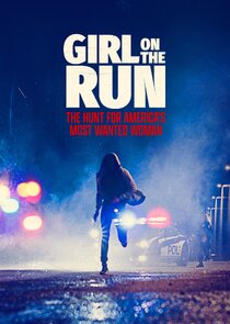 Girl on the Run: The Hunt For America's Most Wanted Woman Ne Zaman?'