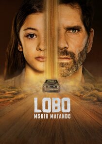 Lobo, Morir Matando Ne Zaman?'