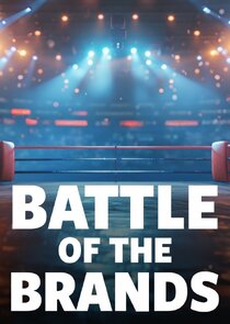 Battle of the Brands Ne Zaman?'