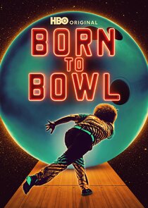 Born to Bowl Ne Zaman?'