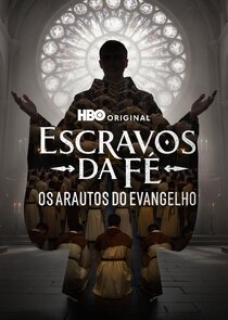 Escravos da Fé - Os Arautos do Evangelho Ne Zaman?'