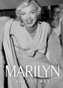 Marilyn and the Mob Ne Zaman?'