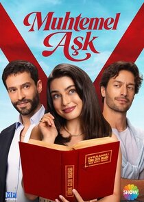 Muhtemel Aşk 1.Sezon 10.Bölüm Ne Zaman?