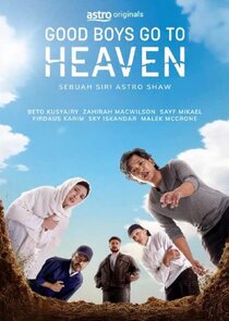 Good Boys Go To Heaven Ne Zaman?'