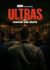 Ultras: Passion and Death Ne Zaman?'