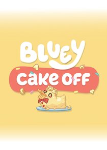 Bluey Cake Off Ne Zaman?'