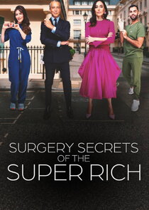 Surgery Secrets of the Super Rich Ne Zaman?'