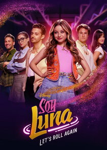 Soy Luna: Volver a Rodar Ne Zaman?'