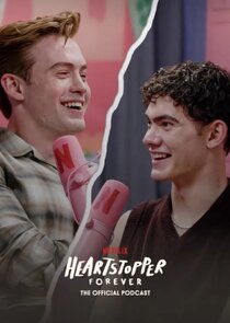 Heartstopper Forever: The Official Podcast Ne Zaman?'